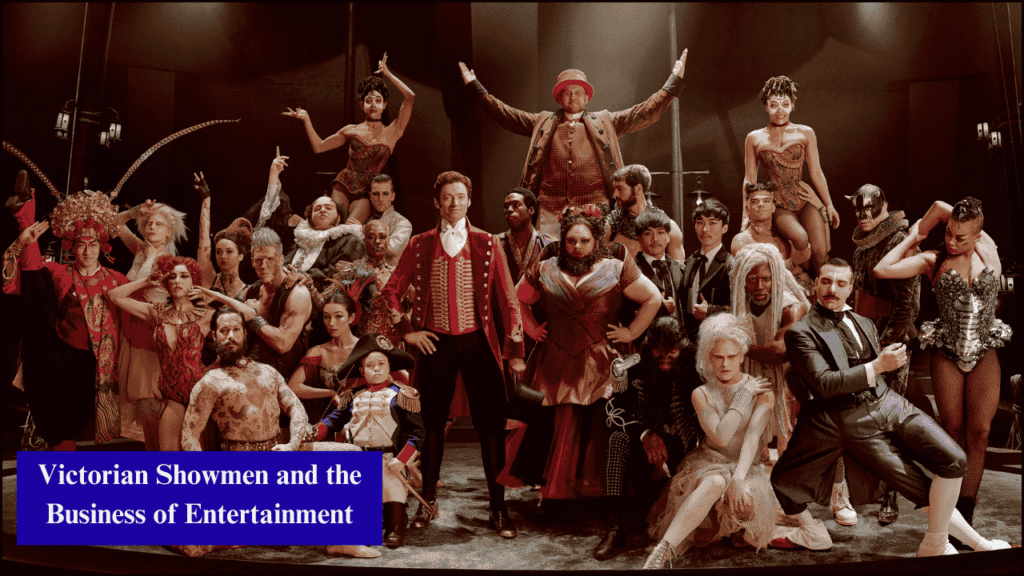 Victorian Showmen and the Business of Entertainment
